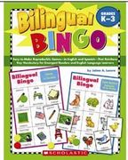 bilingual bingo,grades k-3: easy-to-make reproducible games in english and spanish that reinforce key vocabulary for