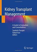 Kidney Transplant Management: A Guide to Evaluation and Comorbidities