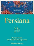 Persiana: Recipes from the Middle East & Beyond (en Inglés)