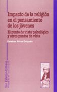 Impacto de la religión en el pensamiento de los jóvenes: El punto de vista psicológico y otros puntos de vista (Horizonte dos mil)