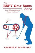 The ESPY Golf Swing Coach (en Inglés)