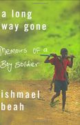 a long way gone,memoirs of a boy soldier (en Inglés)