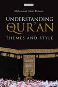 Understanding the Qur'an: Themes and Style (London Qur'an Studies) 