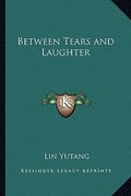 between tears and laughter (en Inglés)
