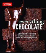Everything Chocolate: A Decadent Collection of Morning Pastries, Nostalgic Sweets, and Showstopping Desserts (en Inglés)