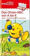 Minilük: Ohren-Abc von a bis k: Sprech- und Hörübungen zum Lesenlernen für Kinder von 5 bis 7 Jahren (en Alemán)
