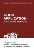 Good Application Makes a Good Roof Better: A Simplified Guide: Installing Laminated Asphalt Shingles for Maximum Life & Weather Protection (en Inglés)