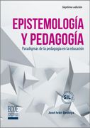 Epistemología y pedagogía. Paradigmas de la pedagogía en la educación - 7ma edición (in Spanish)