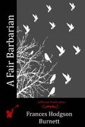 A Fair Barbarian (en Inglés)