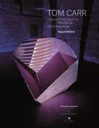 Tom Carr. L'escultura Mental: Presència i Contingència