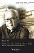 Estación Final: Antología 1940-2011 (Colección Valparaíso de Poesía) (en Portugués)