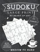 Sudoku Large Print With Tips and Tricks: Sudoku Large Print 100 Puzzles medium to Hard with the solution One Puzzle Per Page - Easy, Medium, and Hard (en Inglés)