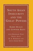 South Asian Insecurity and the Great Powers (en Inglés)