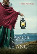 Un amor no tan lejano (in Spanish)