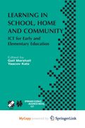 Learning in School, Home and Community. ICT for Early and Elementary Education (en Inglés)