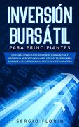 Day Trading Para Principiantes 2020: Descubra Cómo Puede Invertir de Forma Activa y Pasiva en el Mercado de Valores y en day Traiding Para Ayudarle a ser Libre Desde el Punto de Vista Financiero
