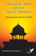Canción de Amor para el Nuevo Amanecer: Poemas para sanar el alma (in Spanish)