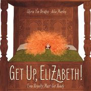 Get Up, Elizabeth! (en Inglés)