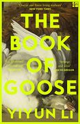 The Book of Goose: The Gripping new Novel From the Prize-Winning Author of Where Reasons end (en Inglés)