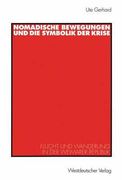 Nomadische Bewegungen Und Die Symbolik Der Krise: Flucht Und Wanderung in Der Weimarer Republik (en Alemán)