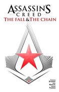 Assassin's Creed the Fall & the Chain (Assssin's Creed the Fall (en Inglés)