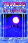 Toltecs of the New Millennium (en Inglés)