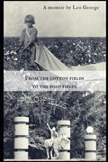 From the Cotton Fields to the Polo Fields (en Inglés)