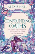 Confounding Oaths: A Standalone Regency Romantasy Perfect for Fans of Bridgerton From the Bestselling Author of Boyfriend Material (en Inglés)