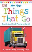 My First Touch and Feel Picture Cards: Things That go (my 1st t&f Picture Cards) 
