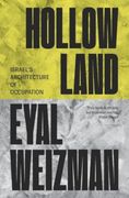 Hollow Land: Israel's Architecture of Occupation