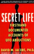secret life,firsthand, documented accounts of ufo abductions (en Inglés)