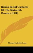 italian social customs of the sixteenth century (1920) (en Inglés)