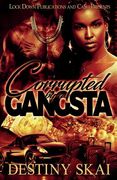 Corrupted by a Gangsta (en Inglés)