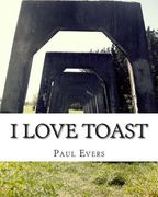 I love Toast (en Inglés)