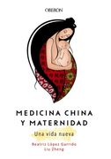 Medicina China y Maternidad. Una Vida Nueva (in Spanish)