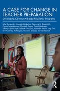 A Case for Change in Teacher Preparation: Developing Community-Based Residency Programs (en Inglés)
