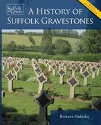 A History of Suffolk Gravestones (en Inglés)