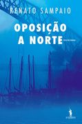 Oposição a Norte (en Portugués)
