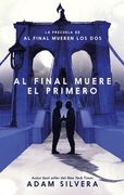 AL FINAL MUERE EL PRIMERO - SILVERA, ADAM - PUCK