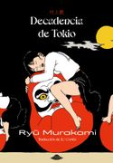 Decadencia de Tokio - Ryu Murakami - Abducción Editorial