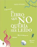 El Libro que no Quería ser Leído (Libros Ilustrados)