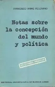 Notas sobre la concepcion del mundo y politica (in Spanish)