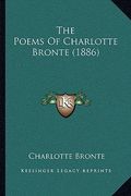 the poems of charlotte bronte (1886) (en Inglés)