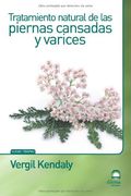 Tratamiento Natural de las Piernas Cansadas y Varices