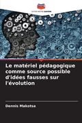 Le matériel pédagogique comme source possible d'idées fausses sur l'évolution (en Francés)