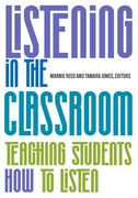 Listening in the Classroom: Teaching Students How to Listen (en Inglés)
