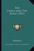 the chace and the road (1901) (en Inglés)