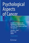 Psychological Aspects of Cancer: A Guide to Emotional and Psychological Consequences of Cancer, Their Causes, and Their Management (en Inglés)