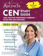 Cen Study Guide 2025-2026: 5 Practice Tests and Certified Emergency Nursing Exam Prep: [6Th Edition] (en Inglés)