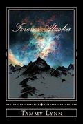 Forever Alaska (en Inglés)